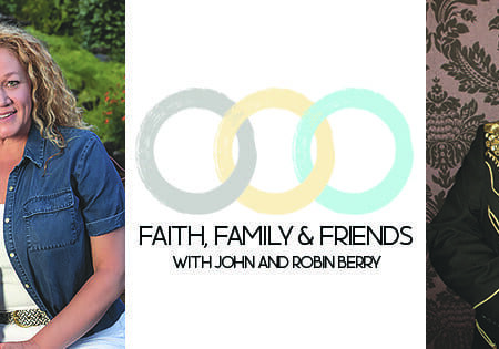 A man sitting in front of the words " faith, family & friends with john and robin berry."