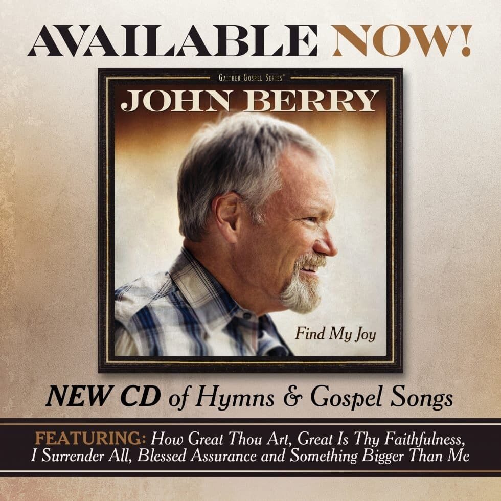 A cd cover for john berry 's new album, find my joy.